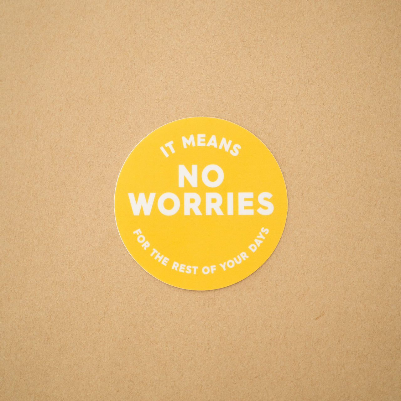 NO WORRIES | Sticker